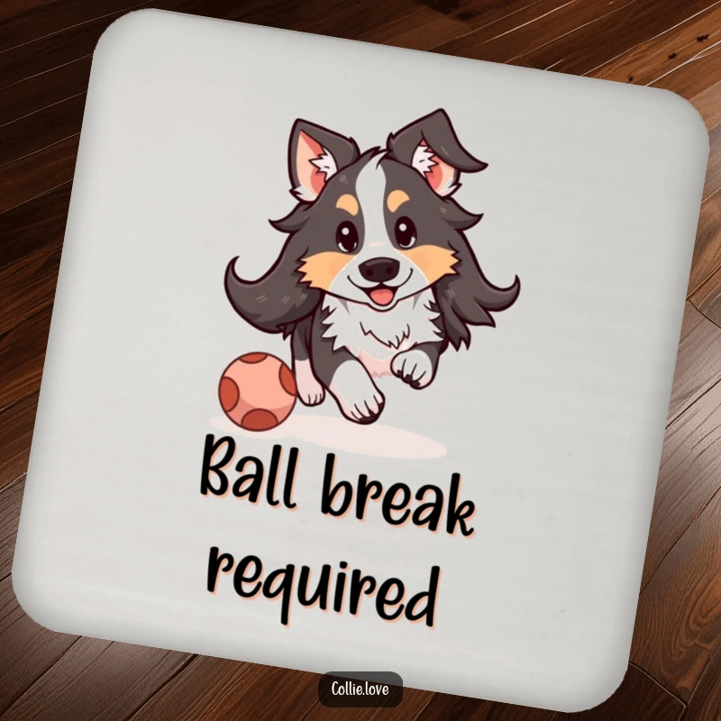 Funny Kawaii Collie drink coaster showing a cute floppy-eared dog chasing a ball, designed to protect furniture with humor.