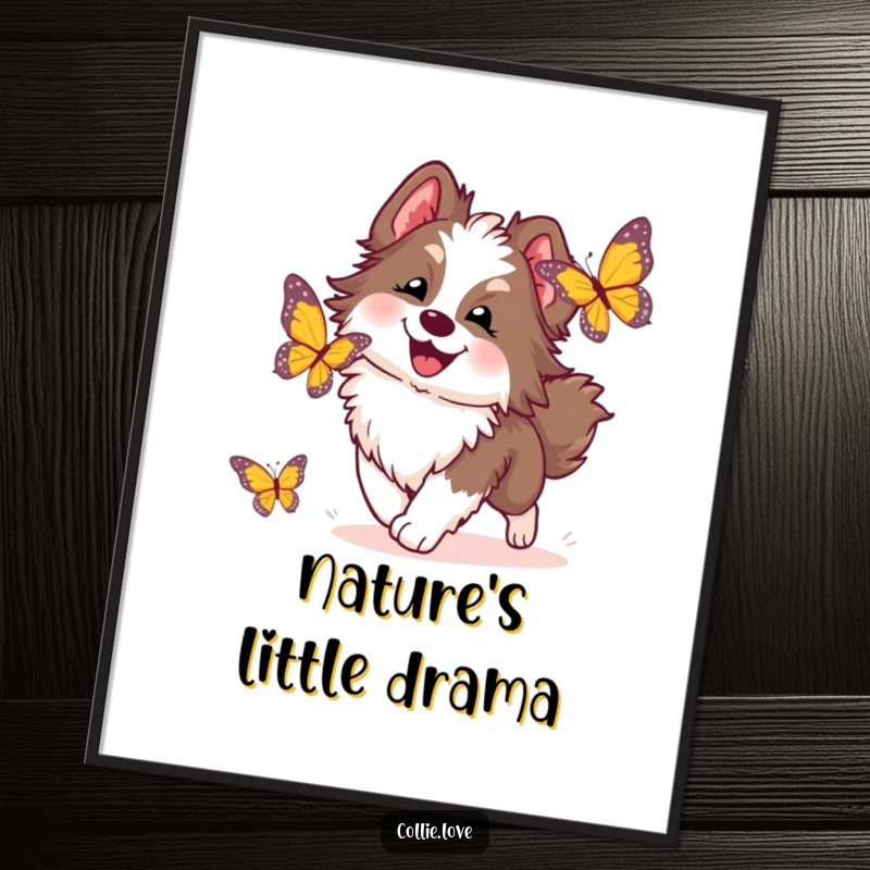 Funny Collie Dog Poster: A fluffy Collie in mid-joyful chase after a bright butterfly, creating a vibrant and amusing wall art.