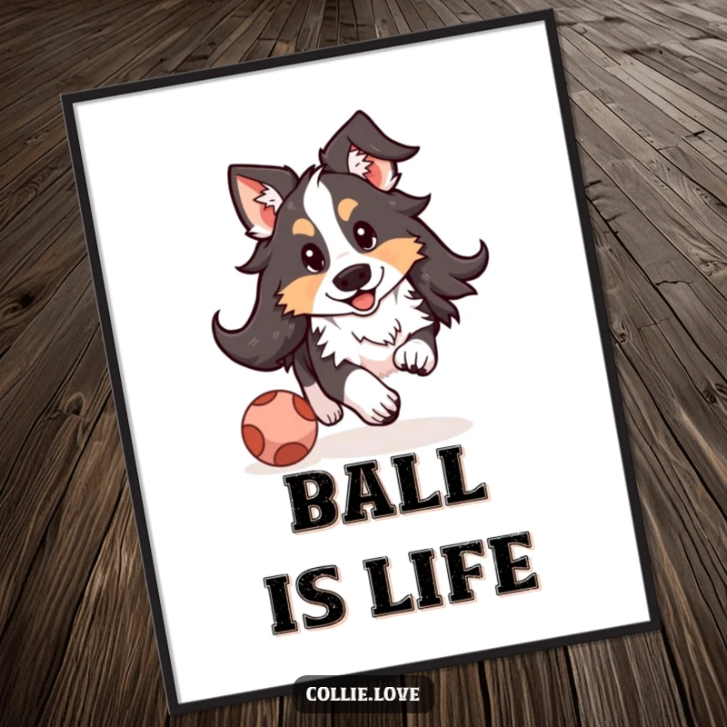 Funny Kawaii Collie poster featuring a heartwarming illustration of a floppy-eared dog chasing a bouncing ball with pure delight.