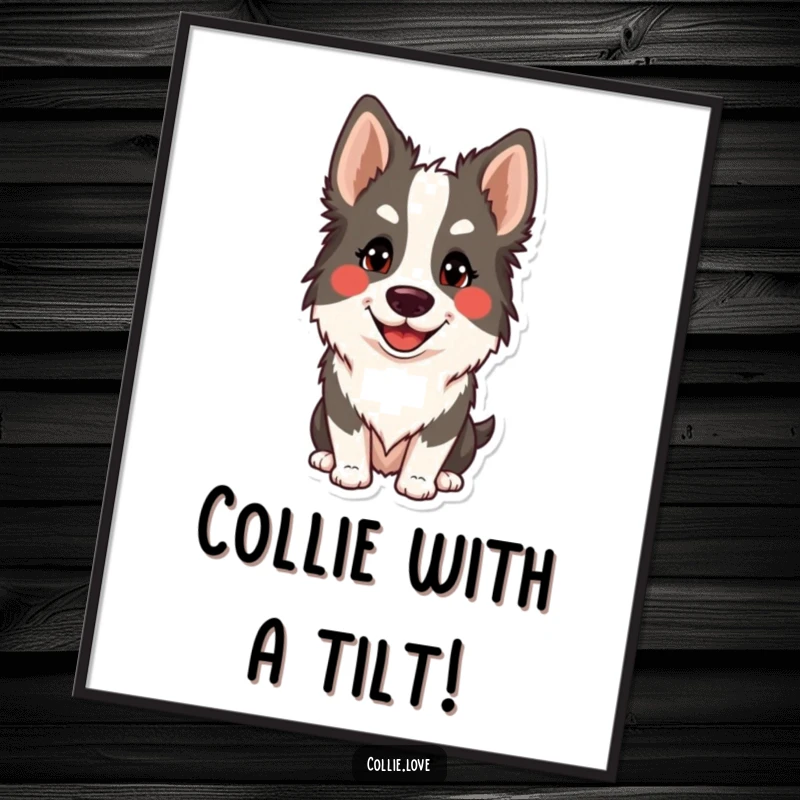 Funny free printable wall art of a cute Collie dog performing an adorable, silly head tilt.