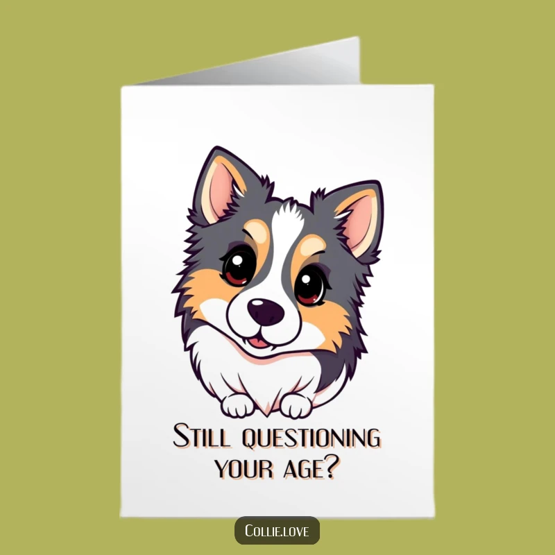 Free Printable Birthday Card: Funny Collie Head Tilt, Downloadable Dog Lover Gift