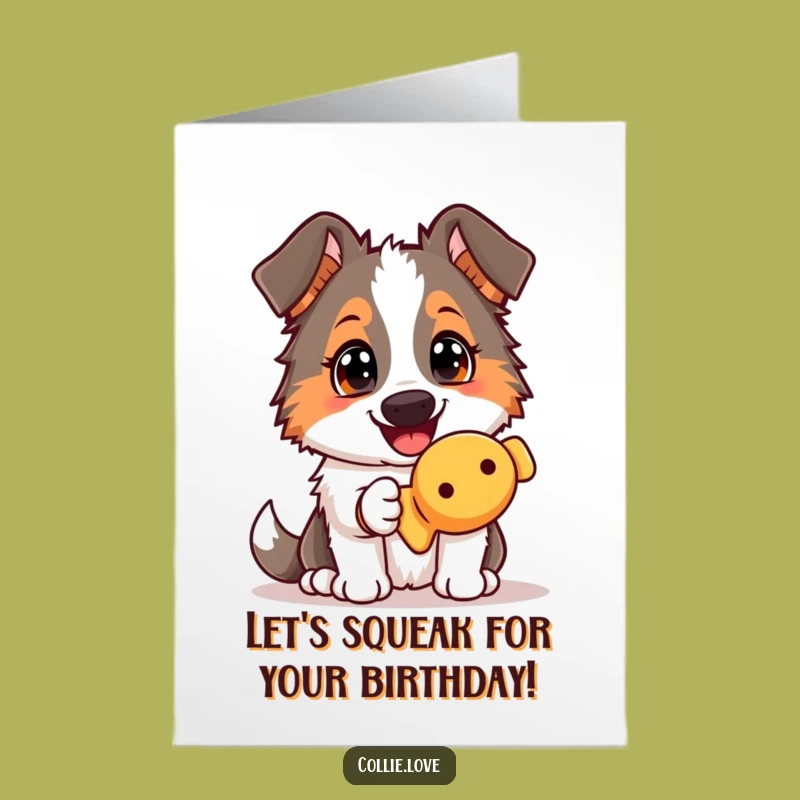 Free Printable Birthday Card: Funny Collie Squeaky Toy, Eager Dog Downloadable Gift