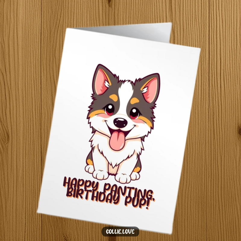 Funny free printable birthday card captures a happy Collie dog panting with its tongue out in delight.