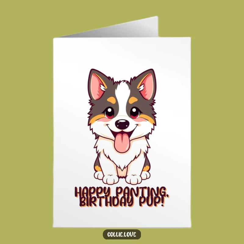 Free Printable Funny Collie Birthday Card: Happy Panting Dog Download