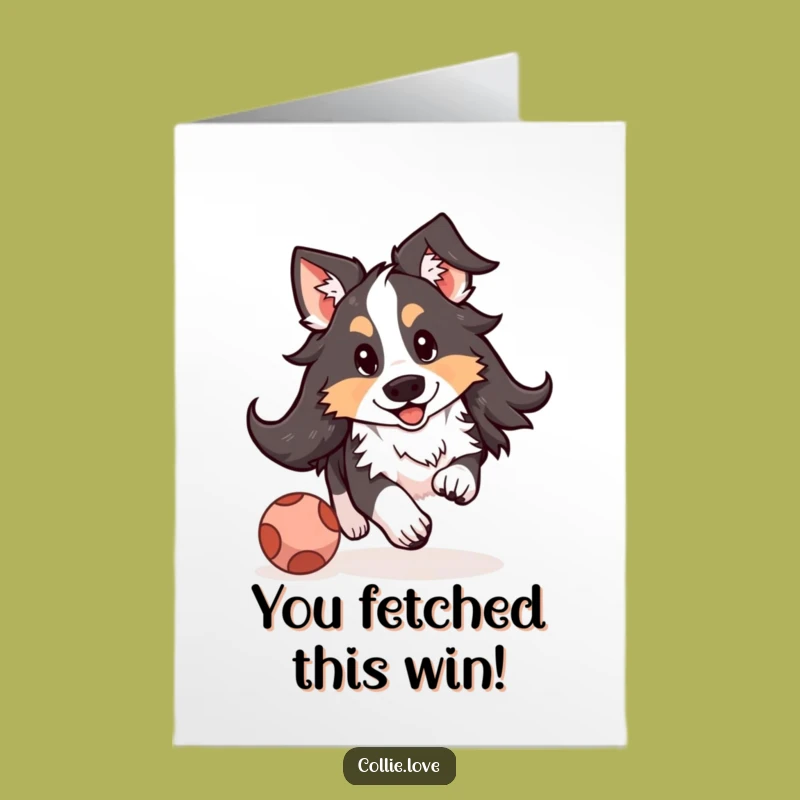 Free Printable Collie Congrats Card: Funny Floppy-Eared Dog Ball Chase Downloadable