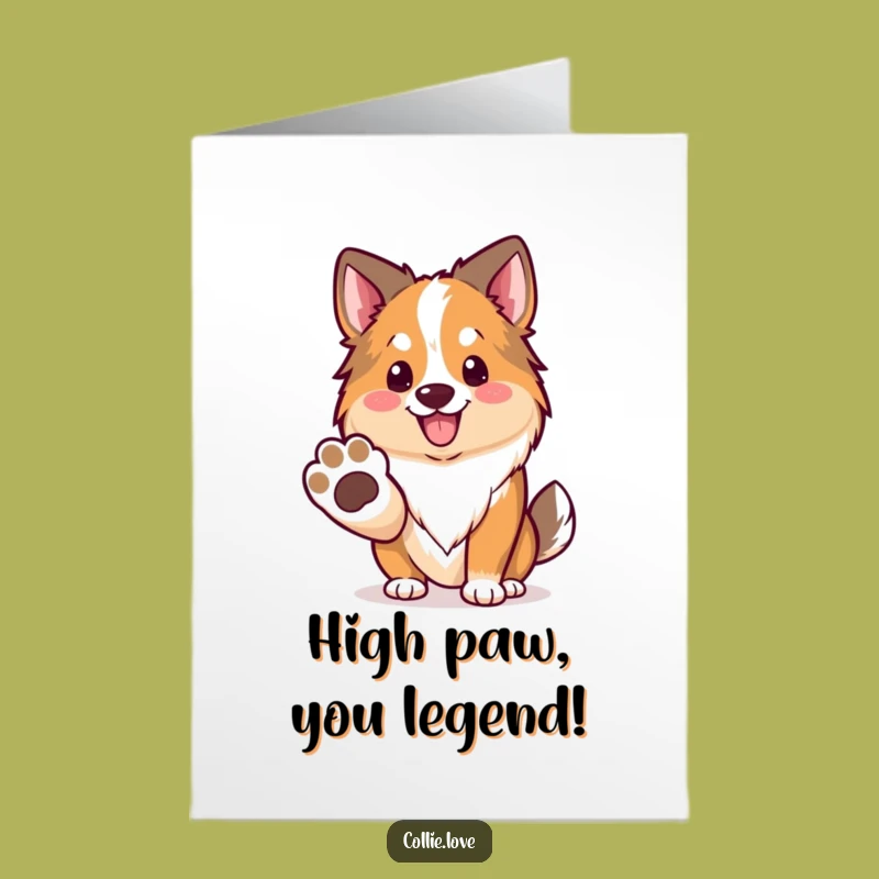 Free Printable Congrats Card: Collie Paw High-Five - Funny Downloadable Gift!
