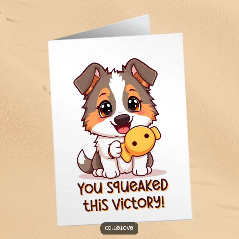 Funny Free Printable Congrats Card: Eager Collie dog presents a squeaky toy, ready to celebrate.