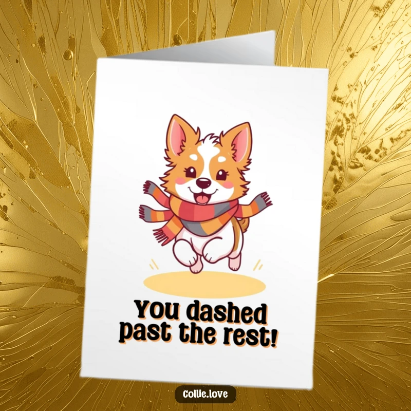 Funny Free Printable Collie Congrats Card: A dog in a bright scarf runs with pure happiness.