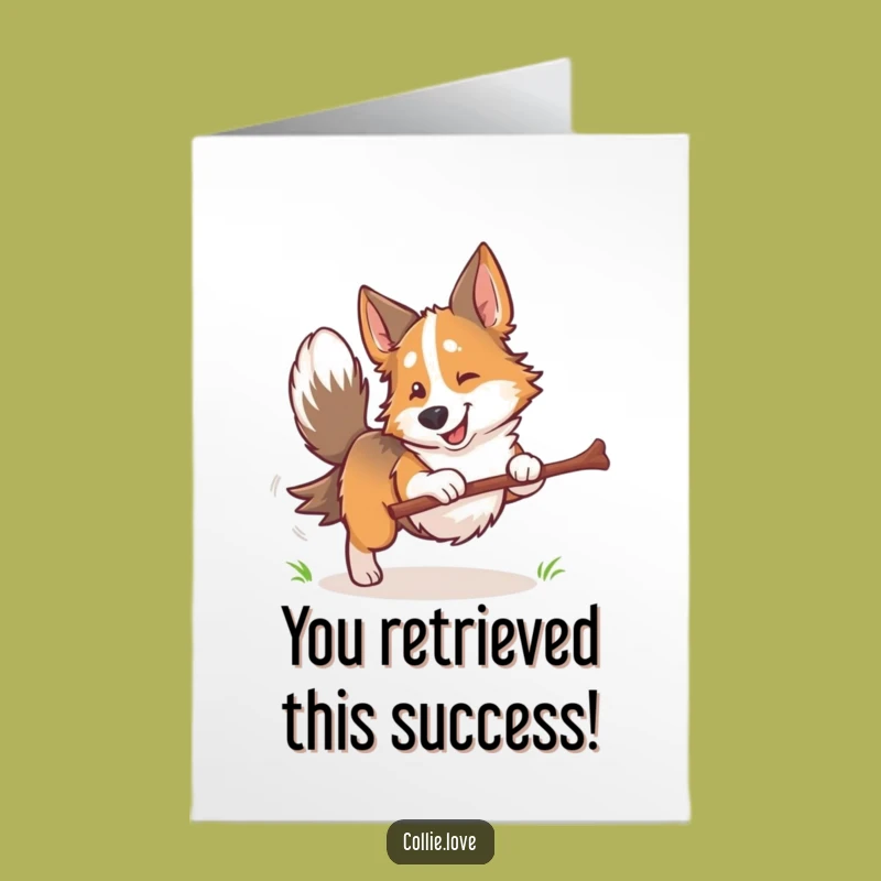 Free Printable Congrats Card: Funny Collie Fetching Stick, Hilarious Dog Downloadable