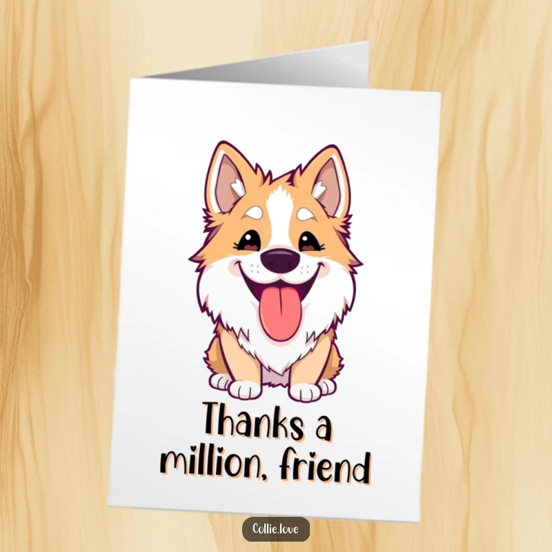 Funny Free Printable Thank You Card: Goofy Kawaii Collie with a huge grin and lolling tongue, a happy thank you.