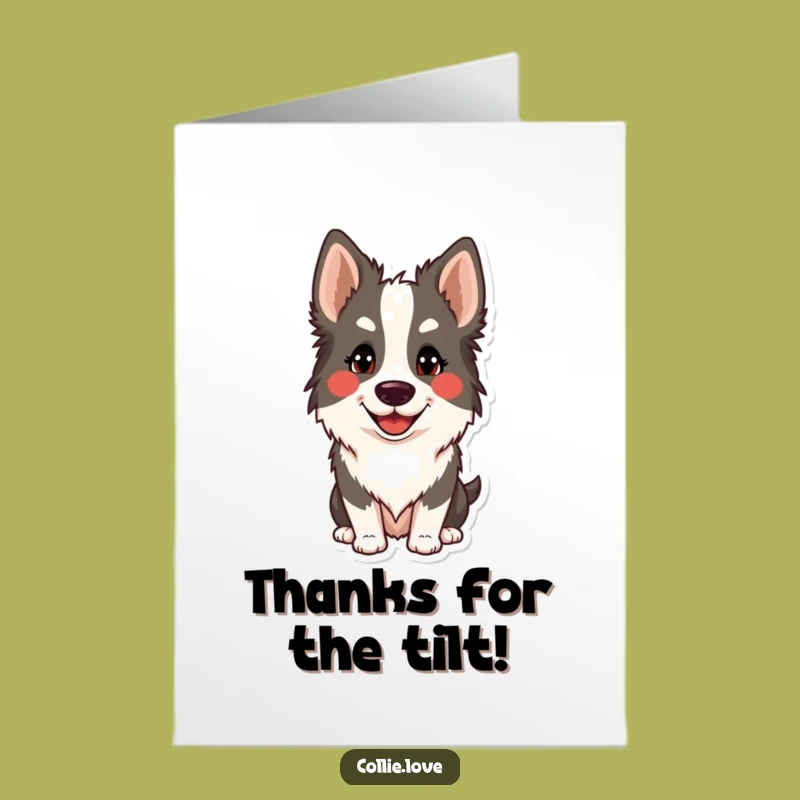 Free Printable Thank You Collie Card: Silly Head Tilt Downloadable Gratitude