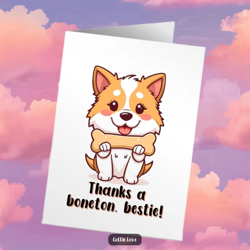 Funny Free Printable Thank You Card featuring a proud Kawaii Collie holding a bone, perfect for expressing thanks humorously.
