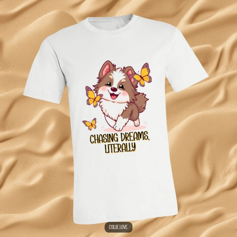 Funny Collie Dog T-Shirt: A fluffy Collie's ecstatic chase after a colorful butterfly, showcasing pure canine joy and an adventurous spirit.